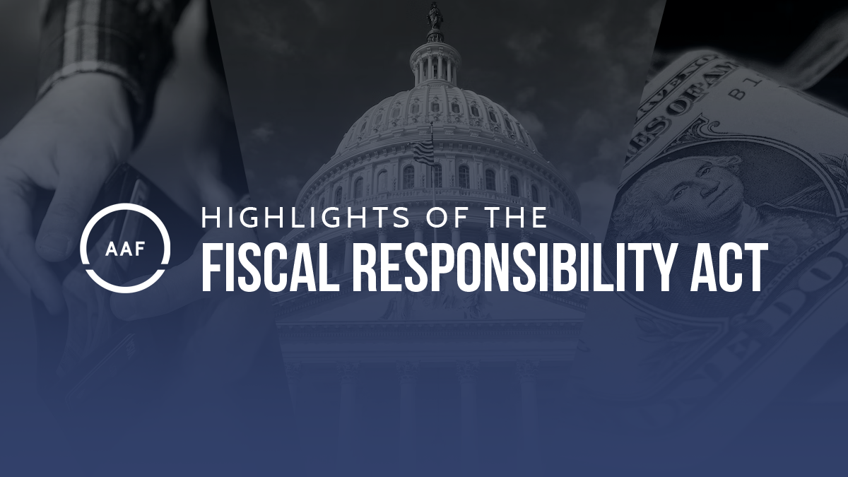 Highlights of the Fiscal Responsibility Act AAF
